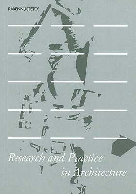 Research and Practice in Architecture - Laaksonen, Esa, and Simons, Tom, and Vartola, Anni