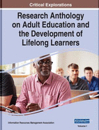 Research Anthology on Adult Education and the Development of Lifelong Learners