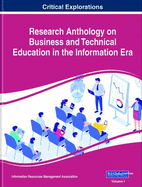 Research Anthology on Business and Technical Education in the Information Era