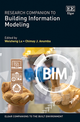 Research Companion to Building Information Modeling - Lu, Weisheng (Editor), and Anumba, Chimay J (Editor)