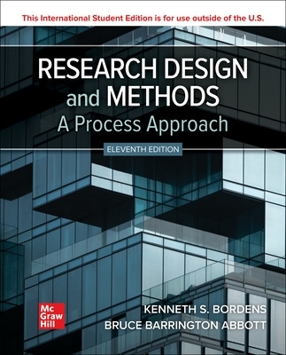 Research Design and Methods: A Process Approach ISE - Bordens, Kenneth, and Abbott, Bruce Barrington