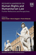 Research Handbook on Human Rights and Humanitarian Law: Further Reflections and Perspectives