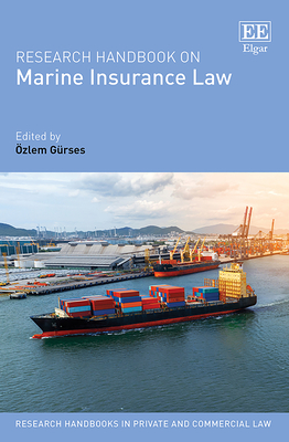 Research Handbook on Marine Insurance Law - Grses, zlem (Editor)