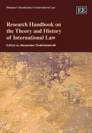 Research Handbook on the Theory and History of International Law - Orakhelashvili, Alexander (Editor)