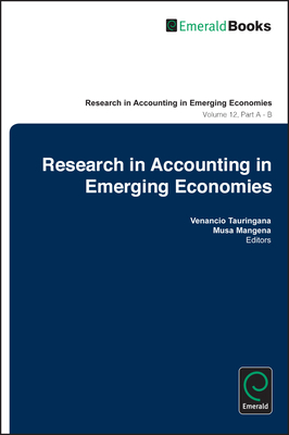 Research in Accounting in Emerging Economies - Tauringana, Venancio (Editor), and Mangena, Musa (Editor), and Menyah, Kojo (Editor)