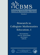 Research in Collegiate Mathematics Education, I - Dubinsky, Ed (Editor), and Schoenfeld, Alan H (Editor), and Kaput, James J (Editor)