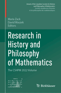 Research in History and Philosophy of Mathematics: The CSHPM 2022 Volume
