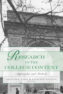 Research in the College Context: Approaches and Methods