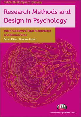 Research Methods and Design in Psychology - Richardson, Paul, and Goodwin, Allen, and Vine, Emma