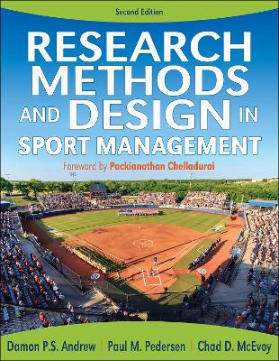 Research Methods and Design in Sport Management - Andrew, Damon P S, and Pedersen, Paul M, and McEvoy, Chad D