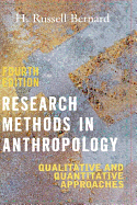 Research Methods in Anthropology: Qualitative and Quantitative Approaches