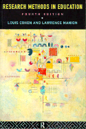 Research Methods in Education - Cohen, Louis, Professor, and Manion, Lawrence