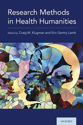 Research Methods in Health Humanities - Klugman (Editor)