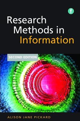 Research Methods in Information - Pickard, Alison Jane