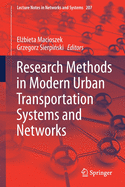 Research Methods in Modern Urban Transportation Systems and Networks