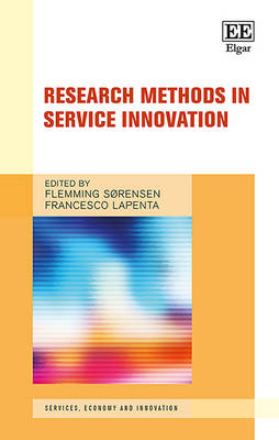 Research Methods in Service Innovation - Srensen, Flemming (Editor), and Lapenta, Francesco (Editor)