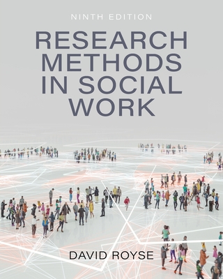 Research Methods in Social Work - Royse, David