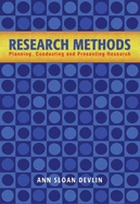 Research Methods: Planning, Conducting, and Presenting Research