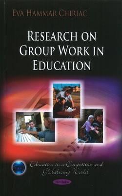 Research on Group Work in Education - Chiriac, Eva Hammar