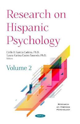 Research on Hispanic Psychology. Volume 2: Volume 2 - Cadena, Cirilo Humberto Garca (Editor)
