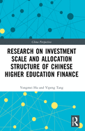 Research on Investment Scale and Allocation Structure of Chinese Higher Education Finance