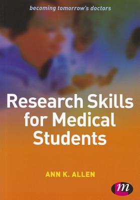 Research Skills for Medical Students - Allen, Ann