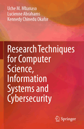 Research Techniques for Computer Science, Information Systems and Cybersecurity