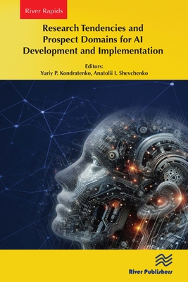 Research Tendencies and Prospect Domains for AI Development and Implementation - Kondratenko, Yuriy P, and Shevchenko, Anatolii I