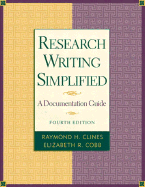 Research Writing Simplified - Clines, Raymond H, and Cobb, Elizabeth R