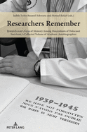 Researchers Remember: Research as an Arena of Memory Among Descendants of Holocaust Survivors, a Collected Volume of Academic Autobiographies