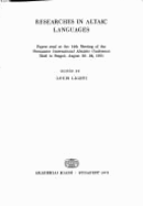 Researches in Altaic Languages: Papers Read at the 14th Meeting of the Permanent International Altaistic Conference, Held in Szeged, August 22-28, 1971