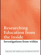 Researching Education from the Inside: Investigations from within