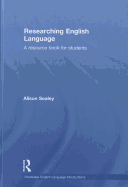 Researching English Language: A Resource Book for Students
