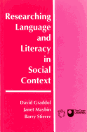 Researching Language and Literacy in Social Context