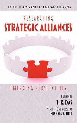 Researching Stratigic Alliances: Emerging Perspectives - Das, T. K.