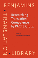 Researching Translation Competence by Pacte Group