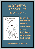 Researching Work-Family Discourses: Step-By-Step Audiovisual Analysis of the British Sitcom Only Fools and Horses (1981-2003)