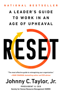 Reset: A Leader's Guide to Work in an Age of Upheaval - Taylor, Johnny C