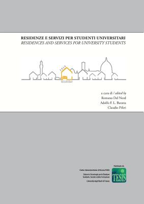 Residences and Services for University Students - Del Nord, Romano (Editor), and Baratta, Adolfo F L (Editor), and Piferi, Claudio (Editor)