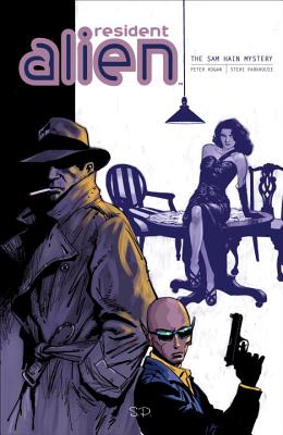 Resident Alien, Volume 3: The Sam Hain Mystery - Hogan, Peter