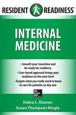 Resident Readiness Internal Medicine - Klamen, Debra L, and Hingle, Susan Thompson