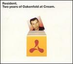 Resident: Two Years of Oakenfold at Cream - Paul Oakenfold