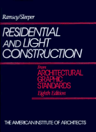 Residential and Light Construction from Architectural Graphic Standards