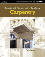 Residential Construction Academy: Carpentry