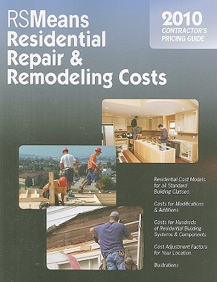 Residential Repair & Remodeling Costs: Contractor's Pricing Guide - Mewis, Bob (Editor), and Babbitt, Christopher (Editor), and Baker, Ted (Editor)
