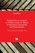 Residual Stress Analysis on Welded Joints by Means of Numerical Simulation and Experiments