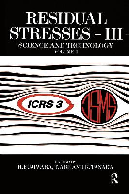 Residual Stresses III: Science and Technology Two Volume Set - Fujiwara, H (Editor), and Abe, T (Editor), and Tanaka, K (Editor)