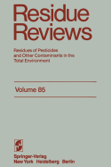 Residue Reviews: Residues of Pesticides and Other Contaminants in the Total Environment