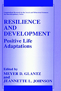 Resilience and Development: Positive Life Adaptations