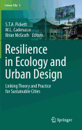 Resilience in Ecology and Urban Design: Linking Theory and Practice for Sustainable Cities